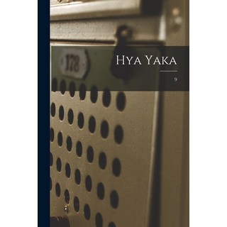 (英文圖書) Hya Yaka; 9 平裝版, Legare Street Press, 英文