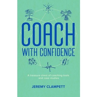 (英文圖書) Coach with Confidence: A treasure chest of coaching tools and case studies. 平裝版, Independently Published, 英文