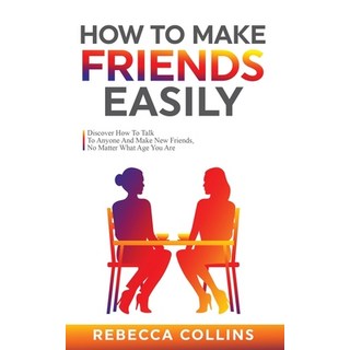 (英文圖書) How To Make Friends Easily 平裝版, Rebecca Collins, 英文