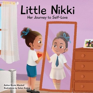 (英文圖書)Little Nikki - Her Journey to Self-Love: A children's book about self-love self... 平裝版, Nicole Marshall, 英文