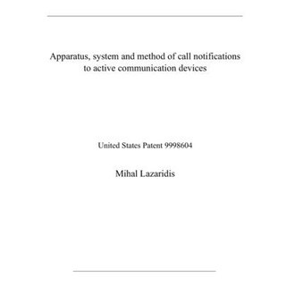 Apparatus system and method of call notifications to active communication devices: United States Pa... 平裝版, Independently Published, 英文