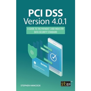 (英文圖書) PCI DSS Version 4.0.1: A Guide to the Payment Card Industry Data Security Standard 平裝版, It Governance Ltd, 英文