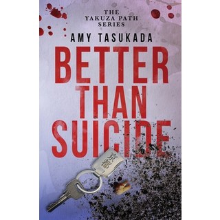 The Yakuza Path: Better Than Suicide 平裝版, Stephanie Bazzell, 英文