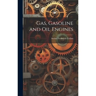 (英文圖書) Gas Gasoline and Oil Engines 精裝版, Legare Street Press, 英文