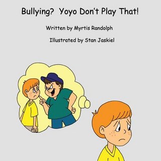 (英文圖書) Bullying? Yoyo Don't Play That! 平裝版, Christian Faith Publishing,..., 英文