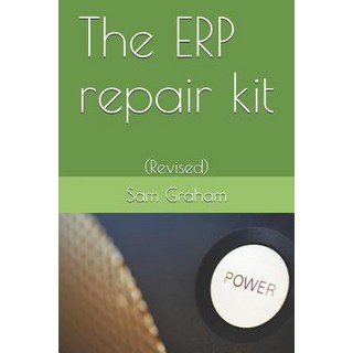 The ERP repair kit: (Revised) 平裝版, Independently Published, 英文