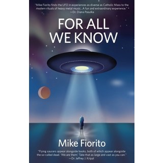 (英文圖書) For All We Know: A UFO Manifesto 平裝版, Apprentice House, 英文