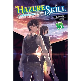 (英文圖書) Hazure Skill: The Guild Member with a Worthless Skill Is Actually a Legendary Assassin Vol. ... 平裝版, Yen on, 英文