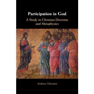 Participation in God: A Study in Christian Doctrine and Metaphysics 精裝版, Cambridge University Press, 英文