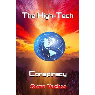The High-Tech Conspiracy: Cyber Crime Genius Fifty Years in the Future 平裝版, Independently Published, 英文