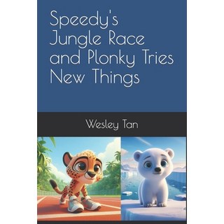 (英文圖書)Speedy's Jungle Race and Plonky Tries New Things 平裝版, Independently Published, 英文