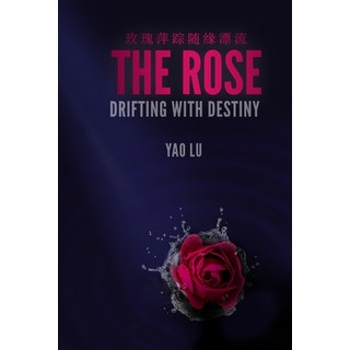 (英文圖書) The Rose Drifting with Destiny 平裝版, Meiguilu Publishing, 英文