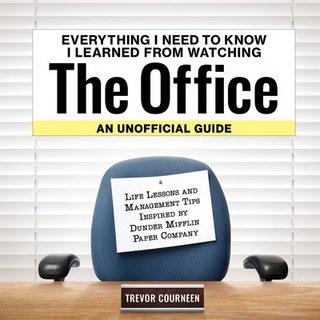 (英文圖書) Everything I Need to Know I Learned from Watching the Office: An Unofficial Guide: Life Lesso... 精裝版, Media Lab Books, 英文