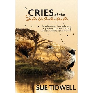 (英文圖書) Cries of the Savanna: An adventure. An awakening. A journey to understanding African Wildlife... 平裝版, Circle T Publishing, 英文