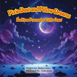 (英文圖書)Pixie Dust and Pillow Dreams; Bedtime Poems for Little Ones 平裝版, Whimisical Words Books, 英文