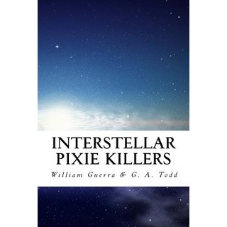 (英文圖書)Interstellar Pixie Killers 平裝版, Createspace Independent Pub..., 英文