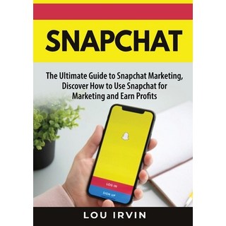 (英文圖書) Snapchat: The Ultimate Guide to SnapChat Marketing Discover How to Use SnapChat for Marketin... 平裝版, Zen Mastery Srl, 英文