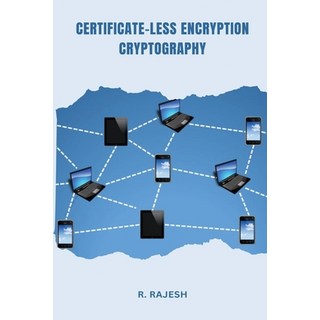 (英文圖書) Certificate less encryption 平裝版, Independent Author, 英文