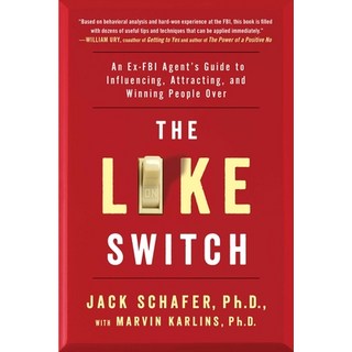 (英文圖書) The Like Switch Volume 1: An Ex-FBI Agent's Guide to Influencing Attracting and Winning People Over 平裝版, Atria Books, 英文