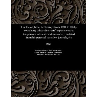 詹姆斯麥柯里的一生（從 1801 年到 1876 年）：包含 39 年溫帶葡萄酒釀酒師的經歷, 大風和大英圖書館