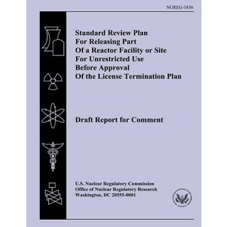 在批准之前釋放部分反應器設施或場地以供無限制使用的標準審查計劃..., 創造空間