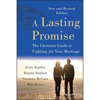 A Lasting Promise: The Christian Guide to Fighting for Your Marriage, Jossey-Bass Inc Pub