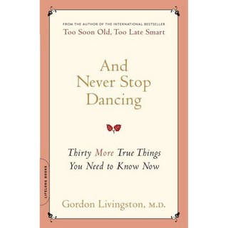 永遠不要停止跳舞：您現在需要了解的另外三十件真實的事情, 終身達卡波