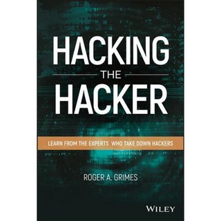 Hacking the Hacker: Learn from the Experts Who Take Down Hackers, John Wiley & Sons Inc