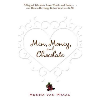 男人的金錢和巧克力：一個關於追求愛情成功和快樂以及如何在擁有一切之前幸福的故事, 海伊之家公司