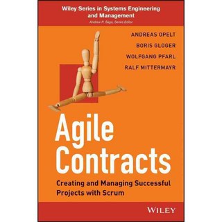Agile Contracts: Creating and Managing Successful Projects with Scrum, John Wiley & Sons Inc