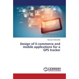 GPS 追蹤器平裝本的電子商務和行動應用程式設計, LAP 蘭伯特學術出版社