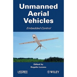 Unmanned Aerial Vehicles: Embedded Control 精裝版, Wiley-Iste