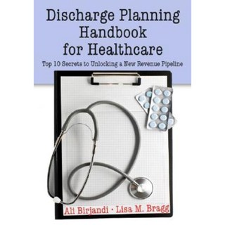 醫療保健出院計畫手冊：解鎖新收入管道的十大秘密平裝本, 生產力出版社