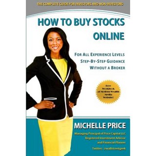 如何在線購買股票：適合所有經驗水平的分步指導，無需經紀人平裝本, 現代財富傳媒有限公司