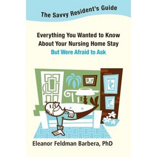 精明的住院醫師指南：您想了解的有關療養院住宿但又不敢詢問的一切平裝本, 心理學見解出版社