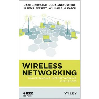 Wireless Networking: Understanding Internetworking Challenges 精裝版, Wiley-IEEE Press