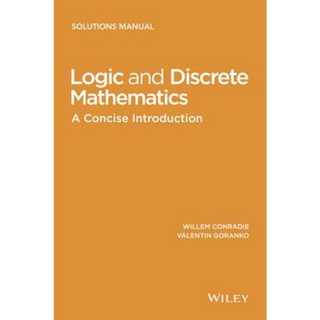 Logic and Discrete Mathematics: A Concise Introduction Solutions Manual 平裝版, Wiley