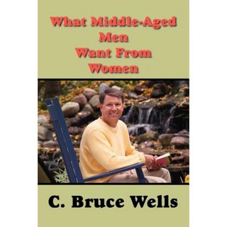 中年男子想從女人那裡得到什麼平裝本, 特拉福德出版社