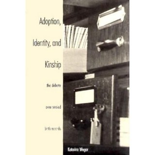 收養身分和親屬關係：關於密封出生記錄精裝版的爭論, 耶魯大學出版社