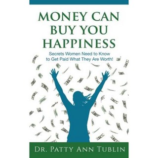 金錢可以買到幸福：女性需要知道的秘密才能獲得應得的報酬！精裝, 勵志出版社