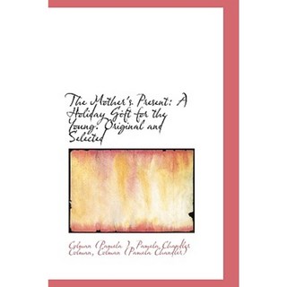 母親的禮物：給年輕人的節日禮物。原版和精選精裝本, 圖書館生活