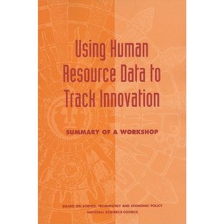 使用人力資源數據追蹤創新：研討會平裝本摘要, 美國國家科學院出版社