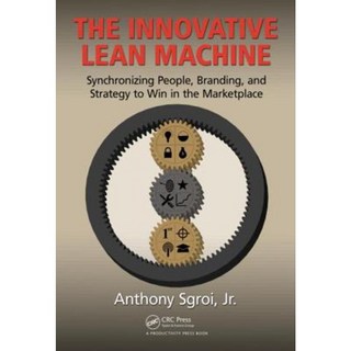 創新的精益機器：同步人員品牌和策略以贏得市場精裝本, 生產力出版社