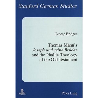 托馬斯·曼的《約瑟夫和塞納布魯德與舊約的陽具神學》平裝本, Peter Lang GmbH，國際出版商 Der W