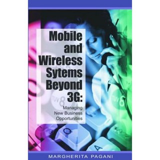 3g 以外的行動與無線系統：管理新商機精裝本, IRM出版社