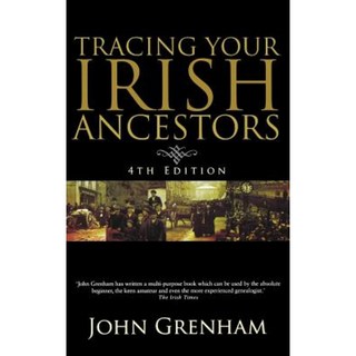 追蹤你的愛爾蘭祖先：完整指南精裝本, 家譜出版社
