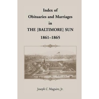 [巴爾的摩]太陽報訃聞與婚姻索引 1861-1865 平裝本, 遺產書籍