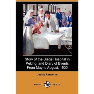《北京圍城醫院的故事》和《1900 年 5 月至 8 月事件日記》（渡渡出版社）平裝本, 渡渡鳥出版社
