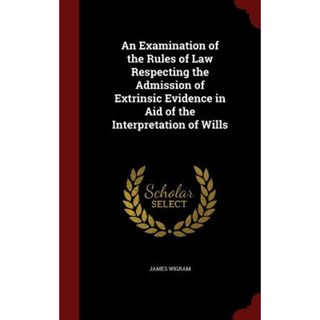 遺囑解釋中關於採納外在證據的法律規則考察精裝本, 安地出版社