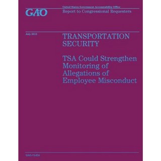 運輸安全：運輸安全管理局可以加強對員工不當行為指控的監控平裝本, 創造空間